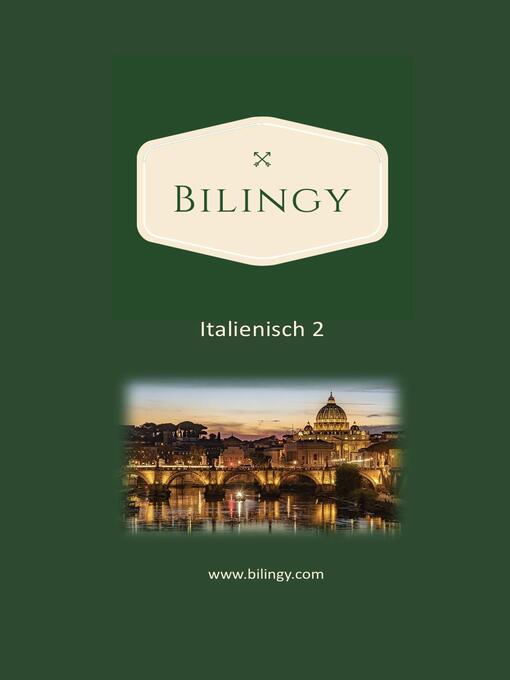 Title details for Italienisch 2 by Bilingy Italienisch - Available
